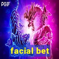 facial bet