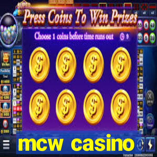 mcw casino