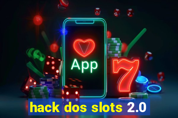 hack dos slots 2.0