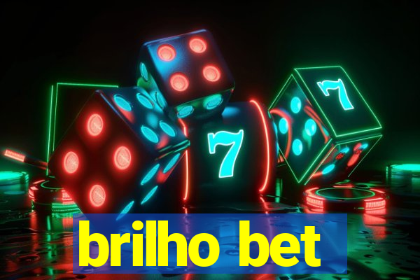 brilho bet