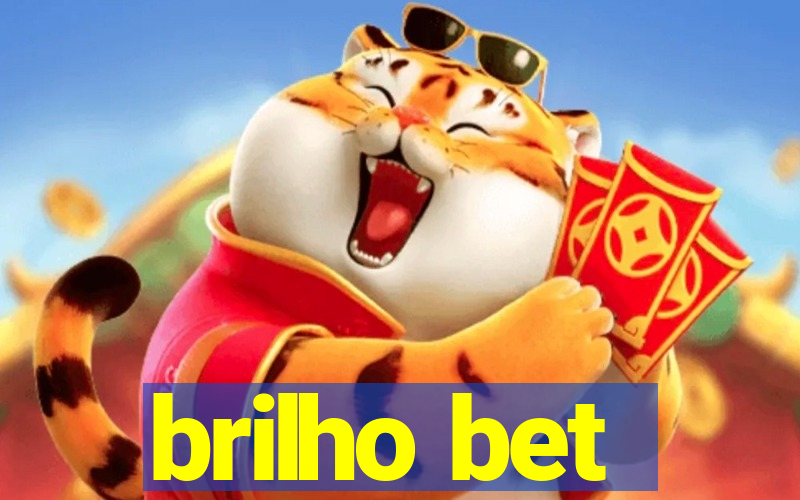 brilho bet