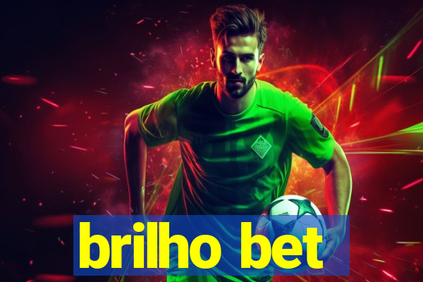 brilho bet