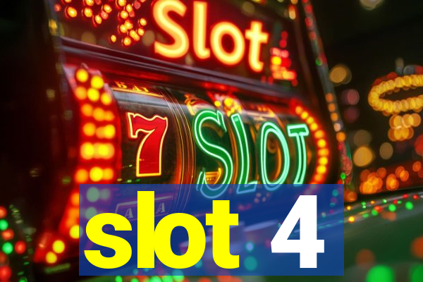 slot 4