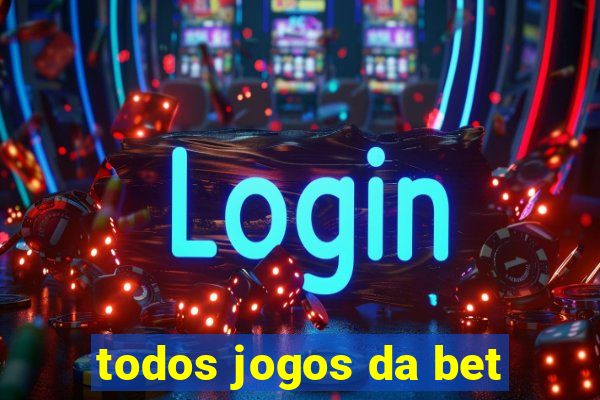 todos jogos da bet