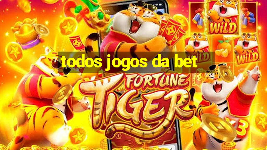 todos jogos da bet