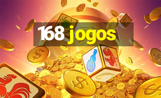 168 jogos