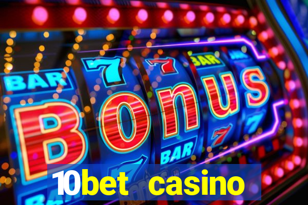 10bet casino blackjack experience