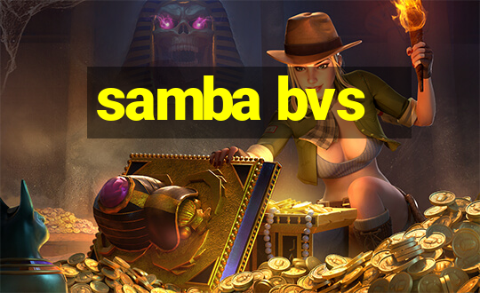 samba bvs