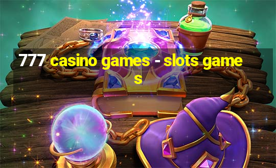 777 casino games - slots games