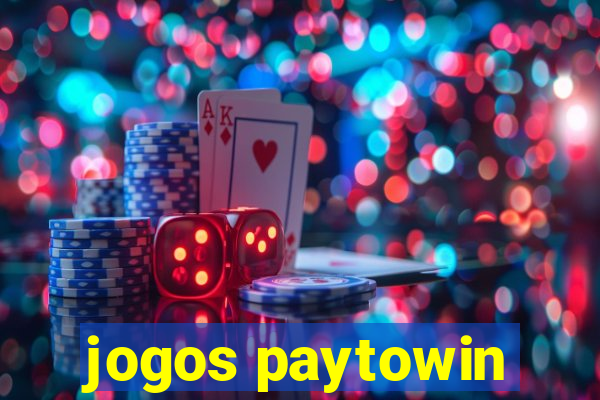 jogos paytowin