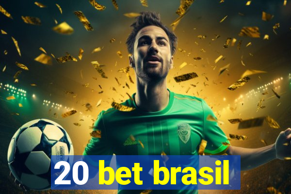 20 bet brasil