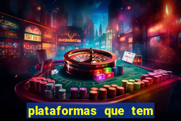 plataformas que tem fortune tiger