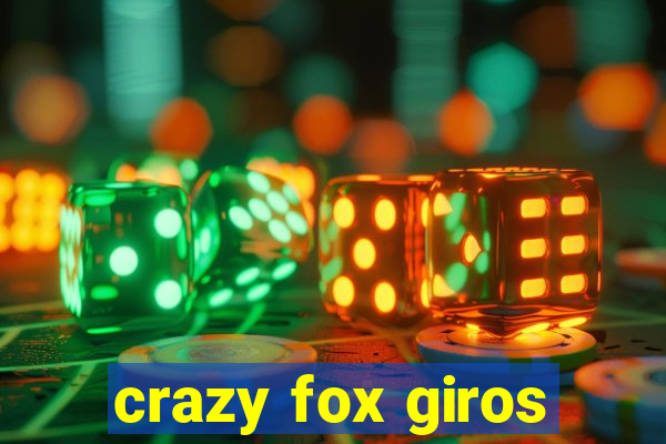 crazy fox giros