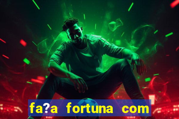 fa?a fortuna com a??es livro