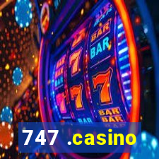 747 .casino