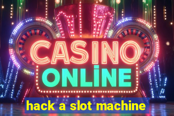 hack a slot machine