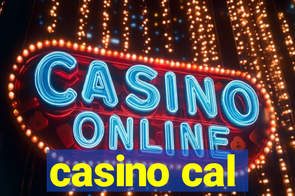 casino cal