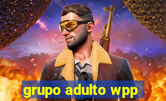 grupo adulto wpp