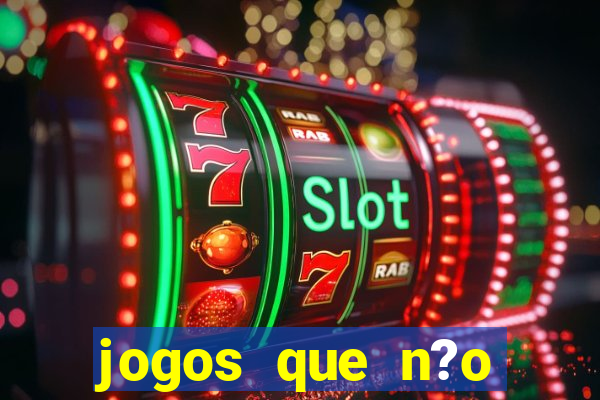 jogos que n?o precisa depositar para sacar