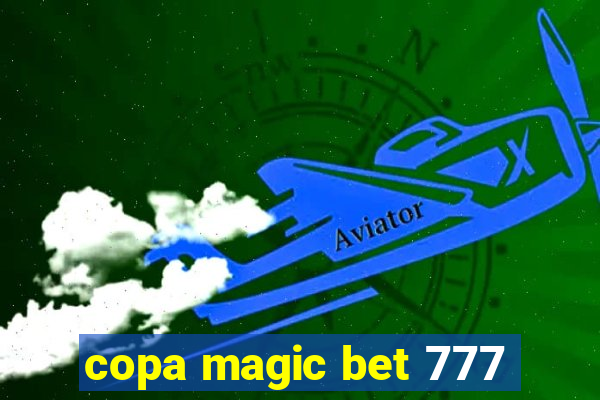 copa magic bet 777