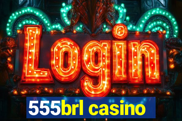 555brl casino