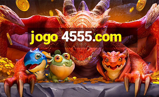 jogo 4555.com