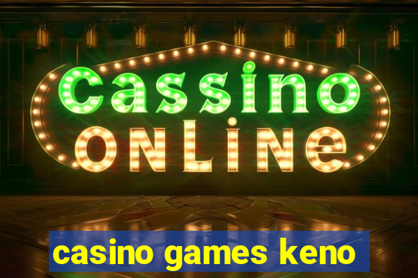 casino games keno