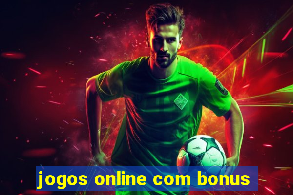 jogos online com bonus