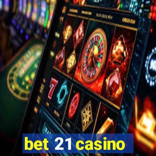 bet 21 casino