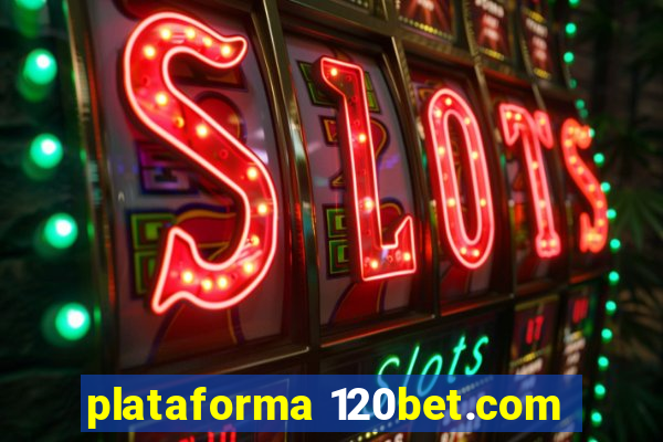 plataforma 120bet.com