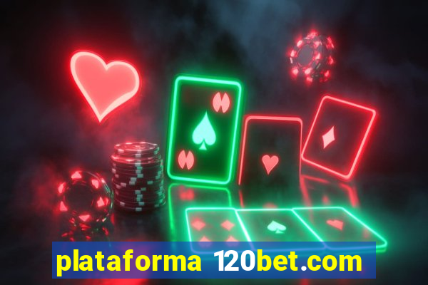 plataforma 120bet.com