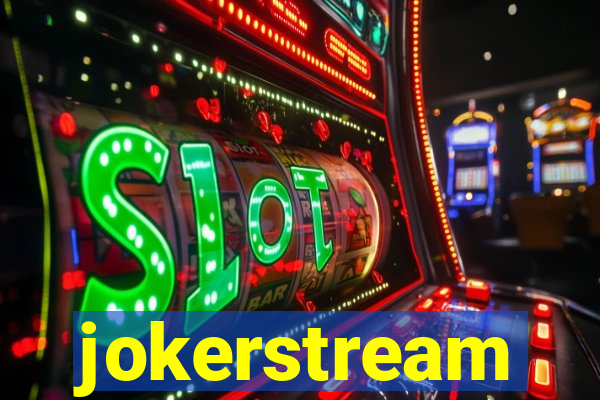 jokerstream