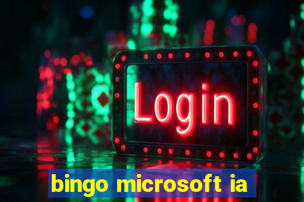 bingo microsoft ia