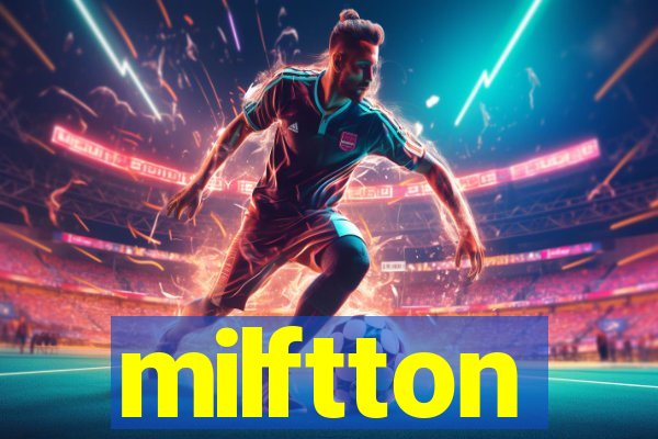 milftton