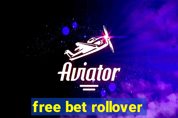 free bet rollover