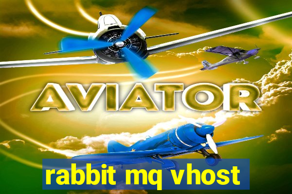 rabbit mq vhost