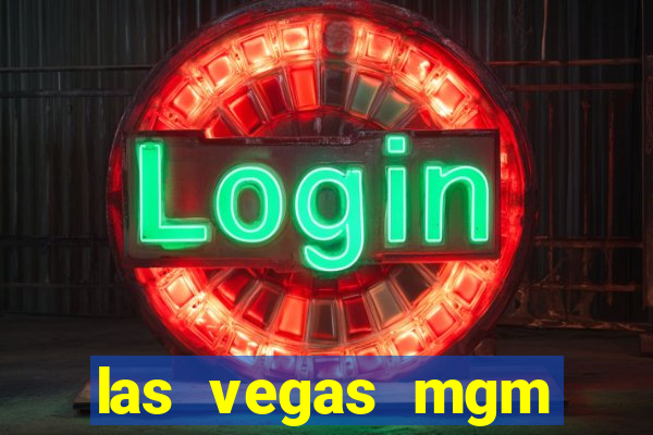 las vegas mgm grand hotel and casino