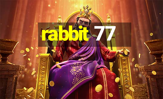 rabbit 77