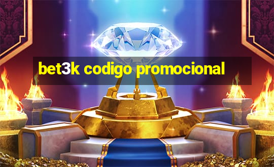 bet3k codigo promocional