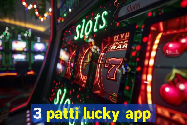 3 patti lucky app