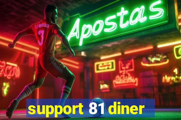 support 81 diner