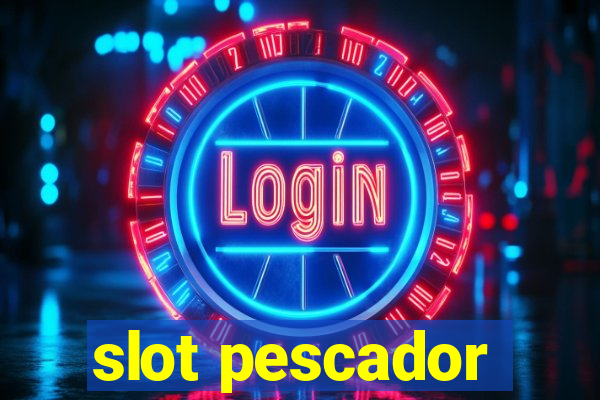 slot pescador