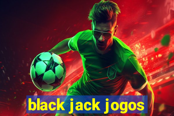 black jack jogos