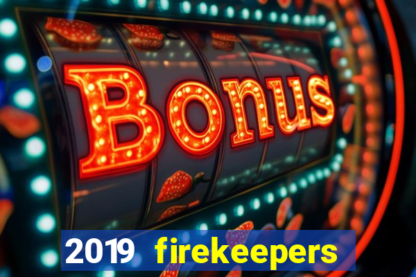 2019 firekeepers casino 400