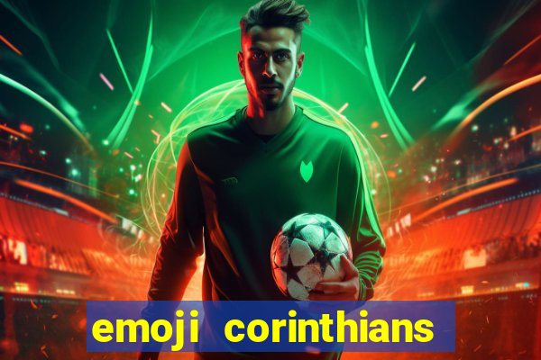 emoji corinthians copiar e colar