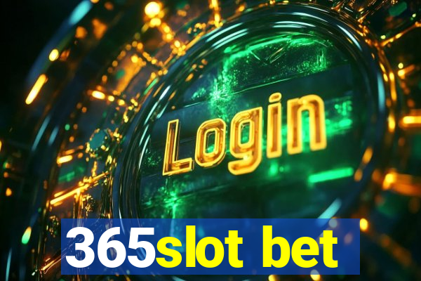 365slot bet