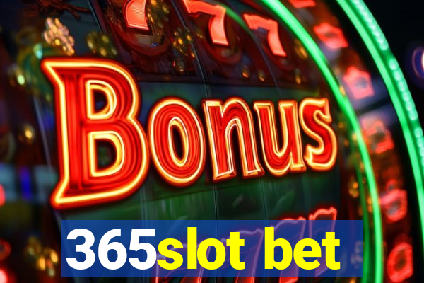 365slot bet