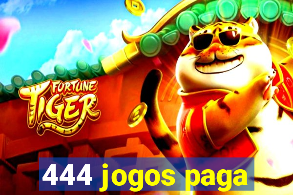 444 jogos paga