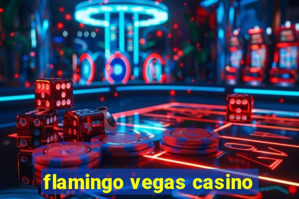 flamingo vegas casino