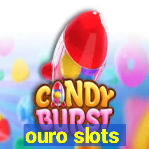 ouro slots